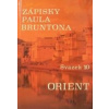 Zápisky Paula Bruntona - Svazek 10: Orient