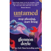 Untamed : Stop pleasing, start living - Glennon Doyle, Vermilion