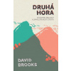 Brooks David Druhá hora