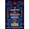 The Haunting of Moscow House