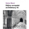 Dějiny evropské architektury IV. díl - Václav Mencl
