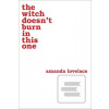 the witch doesn´t burn i… (Amanda Lovelace)