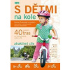 S dětmi na kole - Šinkovský a kolektiv Roman