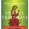 Vondruška Vlastimil: Smrt ve Vratislavi - CD
