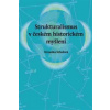 Strukturalismus v českém historickém myšlení
