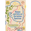 Women and Girls on the Autism Spectrum, Second Edition - Jess Hendrickx, Sarah Hendrickx