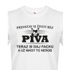 Pánske tričko s potlačou Život bez piva, Barva Bílá, Velikost 3XL Bezvatriko.cz 0215