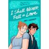 I Shall Never Fall in Love