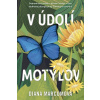 V údolí motýľov - Marcumová Diana