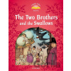 Classic Tales Second Edition Level 2 The Two Brothers and the Swallows Audio Mp3 Pack