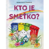 Kto je Smeťko? (Zuzana Vavrová)