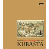 Utajený kouzelník Vojtěch Kubašta 1914 - 1992 - Adolf Branald, Daniel Rexa, Vrkljan - Kubaštová Dagmar