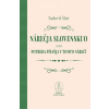 Nárečja slovenskuo alebo potreba písaňja v tomto nárečí