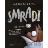 Smradi 20 - Aaron Blabey