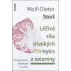 Léčivá síla divokých bylin a zeleniny - Wolf-Dieter Storl