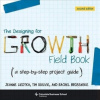 Designing for Growth Field Book - A Step-by-Step Project Guide Liedtka JeannePaperback
