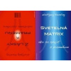 Z lásky k prameňu / Svetelná matrix - Kremling Wolfgang