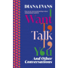I Want to Talk to You