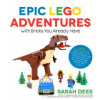 Epic LEGO Adventures with Bricks You Already Have