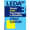 Slovník české frazeologie a idiomatiky 3 - František Čermák, Jiří Hronek