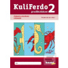 Kuliferdo predškolákom 2 - zrako… (Dana Balažovičová; Alexandra Hanáková; Miriam Laušová; Eva Zbudilová)