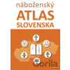 Náboženský atlas Slovenska - Juraj Majo, Dagmar Kusendová