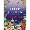 Cut Up This Book and Create Your Own Underworld: 1,000 Unexpected Images for Collage Artists (Scott Eliza)