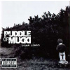 CD Puddle Of Mudd: Come Clean