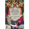 The Last Days of the Ottoman Empire