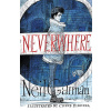 Neverwhere: Illustrated Edition - Neil Gaiman
