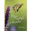 Moje motýlí zahrada - Nejlepší rostliny - Elke Schwarzer