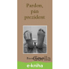 E-kniha Pardon, pán prezident - Pavol Fabian