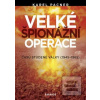 Velké špionážní operace… (Karel Pacner)