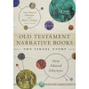 Old Testament Narrative Books: The Israel Story