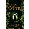 Meno vetra (Kronika kráľovraha 1) - Patrick Rothfuss