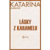 Lásky z karamelu