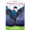 E-kniha Démon z lesů - Leigh Bardugo, Dani Pendergast (ilustrátor)