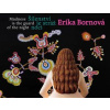 Šílenství je stráž noci - Erika Bornová, Martina Pachmanová, Otto M. Urban