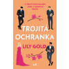 Trojitá ochranka (Lily Gold)(Brožovaná)
