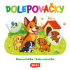Dolepovačky - Naše zvířátka / Naše zvieratká (CZ/SK vydanie)