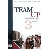 Team Up in English 3: Work Book + Student´s Audio CD (4-level version) - Tite Canaletti, Smith Moore, Morris Cattunar