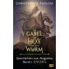 Die Gabel, die Hexe und der Wurm. Geschichten aus Alagaësia. Band 1: Eragon