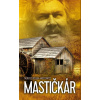 Mastičkár - Tadeusz Dołęga-Mostowicz