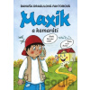 Maxík a kamaráti - Danuša Dragulová-Faktorová