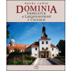 Dominia Smiřických a Liechtensteinů v Čechách - Pavel Juřík