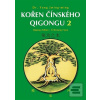 Kořen čínského Qigongu 2 (Yang Jwing-ming)