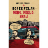 Nebo, peklo, hraj - Filan Boris, Filan Oliver