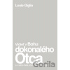 Vidieť v Bohu dokonalého Otca - Louie Giglio