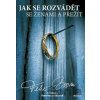 Jak se rozvádět se ženami a přežít - Felix Boom