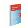 Medicínské právo (2. vydání) - Těšinová Jolana, Tomáš Doleža, Radek Policar